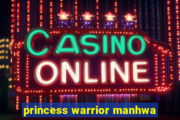 princess warrior manhwa